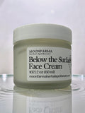 Below the Surface Face Cream
