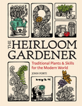 The Heirloom Gardener